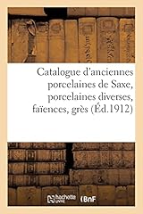Catalogue anciennes porcelaine d'occasion  Livré partout en France