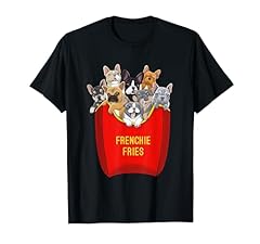 Frenchie fries shirt for sale  Delivered anywhere in USA 