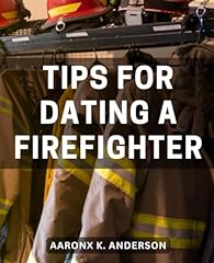 Tips dating firefighter for sale  Delivered anywhere in USA 