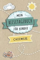 Reisetagebuch kinder chiemsee gebraucht kaufen  Wird an jeden Ort in Deutschland