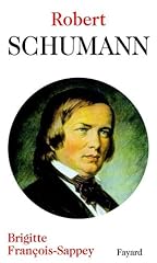 Robert schumann d'occasion  Livré partout en Belgiqu
