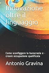 Innovazione oltre linguaggio usato  Spedito ovunque in Italia 