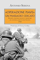 Operazione piave massacro usato  Spedito ovunque in Italia 