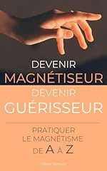 Devenir magnétiseur devenir d'occasion  Livré partout en France