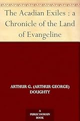 The acadian exiles d'occasion  Livré partout en France