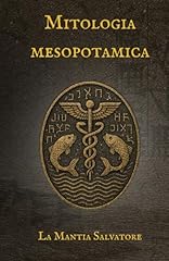 Mitologia mesopotamica dall usato  Spedito ovunque in Italia 