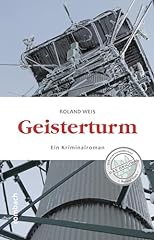 Geisterturm kriminalroman gebraucht kaufen  Wird an jeden Ort in Deutschland