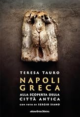 Napoli greca. alla usato  Spedito ovunque in Italia 