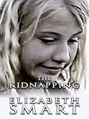 Kidnapping elizabeth smart for sale  Delivered anywhere in UK