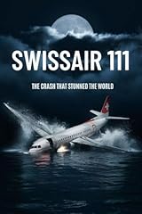Swissair 111 crash for sale  Delivered anywhere in USA 