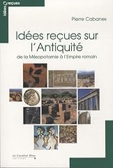 Idées reçues antiquité d'occasion  Livré partout en Belgiqu