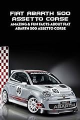 Fiat Abarth 500 Assetto Corse: Amazing & Fun Facts About Fiat Abarth 500 Assetto Corse usato  Spedito ovunque in Italia 