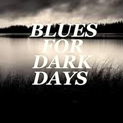 Blues dark days for sale  Delivered anywhere in UK