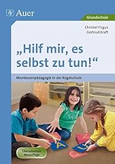 Hilf mir montessoripädagogik gebraucht kaufen  Wird an jeden Ort in Deutschland