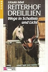 Reiterhof dreililien wege gebraucht kaufen  Wird an jeden Ort in Deutschland