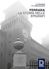 Ferrara. storia nelle usato  Spedito ovunque in Italia 