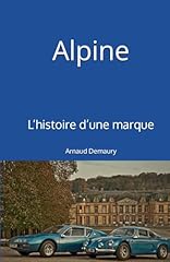 Alpine histoire marque d'occasion  Livré partout en France