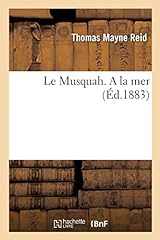 Musquah. mer d'occasion  Livré partout en France
