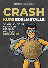 Crashkurs edelmetalle ihr gebraucht kaufen  Wird an jeden Ort in Deutschland