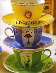 Créations porcelaine d'occasion  Livré partout en Belgiqu