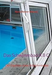 Schwimmbad eigenbau eines gebraucht kaufen  Wird an jeden Ort in Deutschland