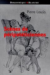 Scenes peripateticiennes suivi d'occasion  Livré partout en France