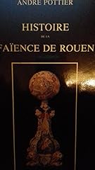 Histoire faïence rouen d'occasion  Livré partout en France