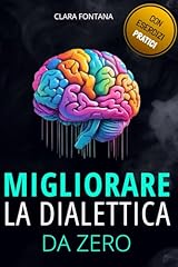 Migliorare dialettica zero usato  Spedito ovunque in Italia 