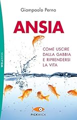 Ansia. come uscire usato  Spedito ovunque in Italia 