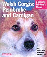 Welsh Corgis: Pembroke and Cardigan (A Complete Pet for sale  Delivered anywhere in UK