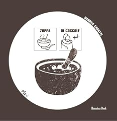 Zuppa coccole. ediz. usato  Spedito ovunque in Italia 