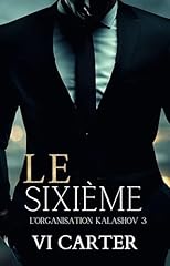 Le Sixième (L'Organisation Kalashov t. 3) d'occasion  Livré partout en France