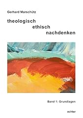 Theologisch ethisch nachdenken gebraucht kaufen  Wird an jeden Ort in Deutschland