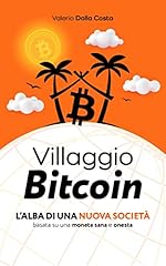 Villaggio bitcoin alba usato  Spedito ovunque in Italia 