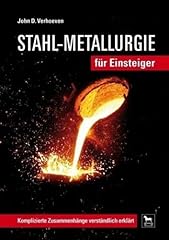 Stahl metallurgie einsteiger gebraucht kaufen  Wird an jeden Ort in Deutschland