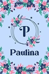 Paulina name journal gebraucht kaufen  Wird an jeden Ort in Deutschland