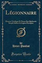 Légionnaire histoire véridique d'occasion  Livré partout en France
