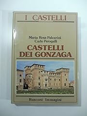Castelli dei gonzaga usato  Spedito ovunque in Italia 