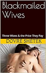Blackmailed wives three for sale  Delivered anywhere in UK