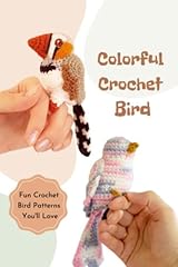 Colorful crochet bird for sale  Delivered anywhere in UK