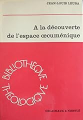 Découverte espace oecuméniqu d'occasion  Livré partout en France