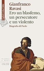 Ero blasfemo persecutore usato  Spedito ovunque in Italia 