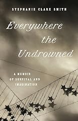 Everywhere undrowned memoir for sale  Delivered anywhere in USA 