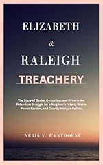 Elizabeth raleigh treachery for sale  Delivered anywhere in USA 