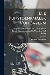 Kunstdenkmäler bayern bezirks gebraucht kaufen  Wird an jeden Ort in Deutschland