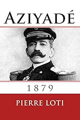 aziyade pierre loti d'occasion  Livré partout en France