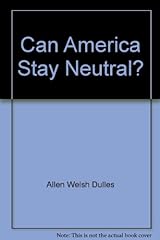 America stay neutral for sale  Delivered anywhere in USA 