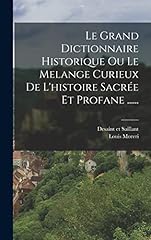 Grand dictionnaire historique d'occasion  Livré partout en France
