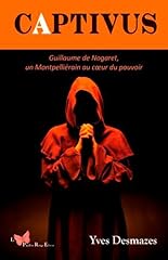 Captivus guillaume nogaret d'occasion  Livré partout en France