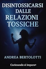 Disintossicarsi dalle relazion usato  Spedito ovunque in Italia 